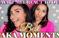 MAYA & MEL REACT TO OUR BEST AKA MOMENTS | ?