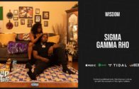 Wisdom – ”Sigma Gamma Rho” (Up N’ Coming)
